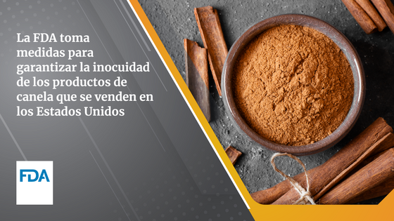 Still More Ground Cinnamon Products Added to FDA Public Health Alert Due to Presence of Elevated Levels of Lead