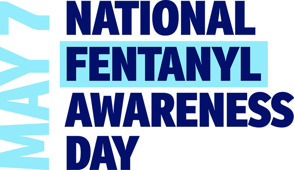 May 7 Fentanyl Awareness Day