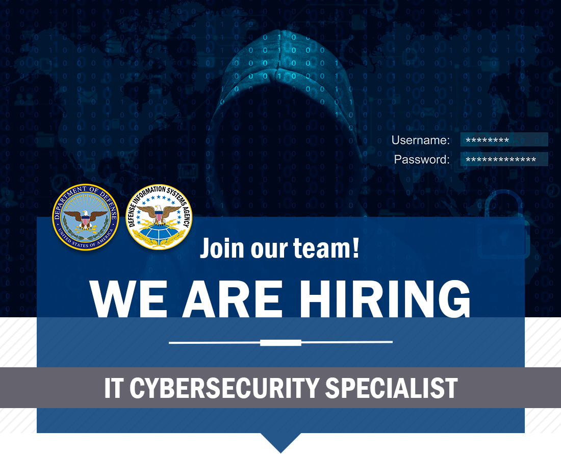 Defense Information Systems Agency is HIRING: IT Cybersecurity Specialist – Pathways Internship Program