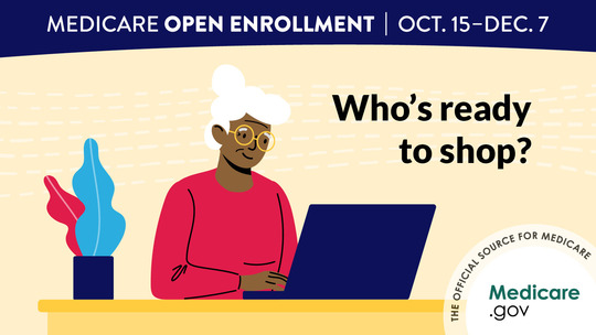 Medicare Open Enrollment starts October 15