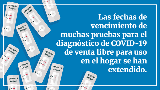 Pruebas para detectar el COVID-19 de venta libre con fechas de vencimiento extendidas