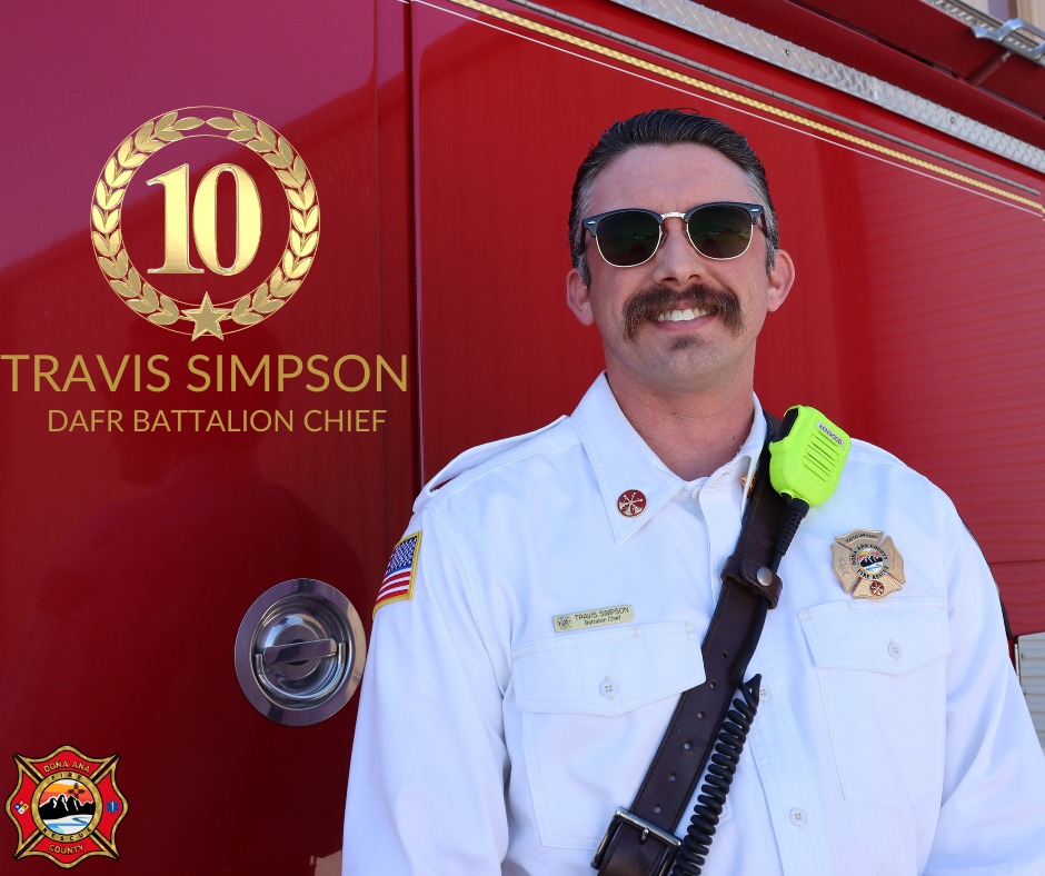 Doña Ana County Fire Rescue celebrates the 10 year work anniversary of Battalion Chief, Travis Simpson