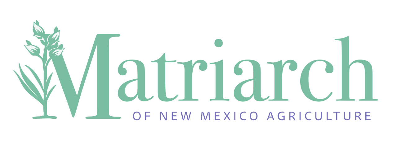 2026 Nominations Sought: NMDA launches “Matriarchs of New Mexico Agriculture” campaign–Deadline June 21